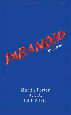 Paranoid: My Life