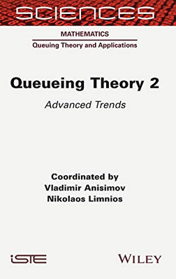 Queueing Theory 2: Advanced Trends