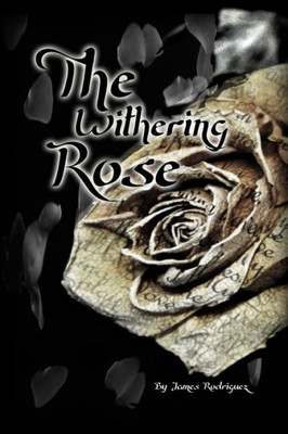 The Withering Rose