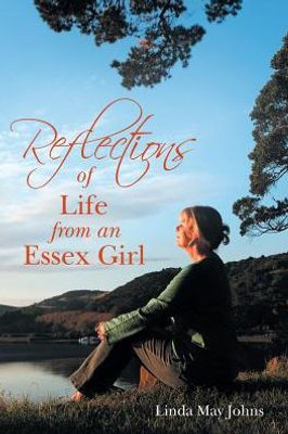 Reflections Of Life From An Essex Girl