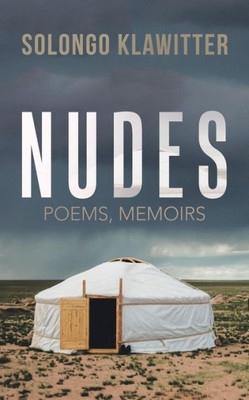 Nudes: Poems, Memoirs