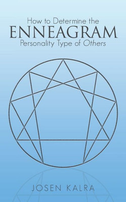 How To Determine The Enneagram Personality Type Of Others