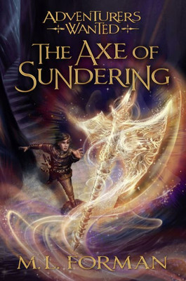 The Axe Of Sundering (Adventurers Wanted)