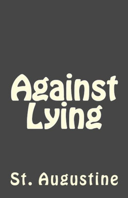 Against Lying (Lighthouse Church Fathers)