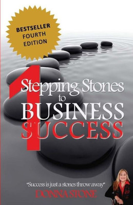 Stepping Stones To Business Success (Stepping Stone To Business)