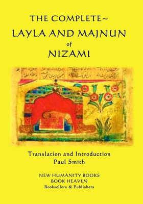 The Complete Layla And Majnun Of Nizami