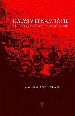 Nguoi Viet Nam Toi Te (Vietnamese Edition)