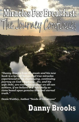 Miracles For Breakfast: The Journey Continues: The Journey Continues (Miracles For Breakfast Series)