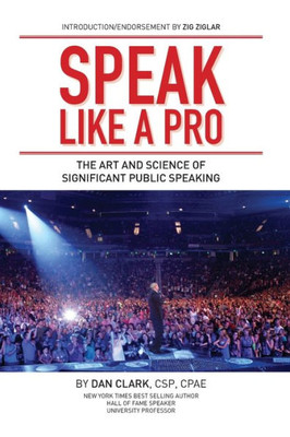 The Art Of Significant Public Speaking And Storytelling (Art Of Significance)