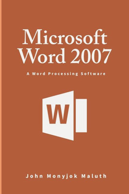 Microsoft Word 2007: A Word Processing Software (Computer Series)