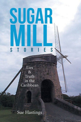 Sugar Mill Stories
