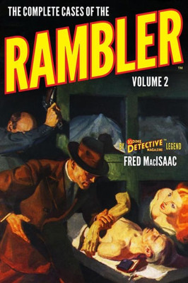 The Complete Cases Of The Rambler, Volume 2 (The Dime Detective Library)