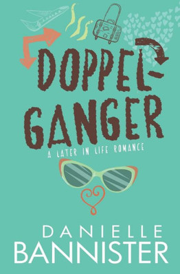 Doppelganger (A Later In Life Romance)