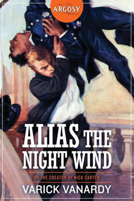 Alias The Night Wind (The Argosy Library)