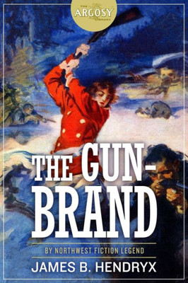 The Gun-Brand (The Argosy Library)