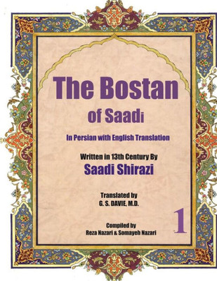 The Bostan Of Saadi: In Persian With English Translation (Persian And English Edition)