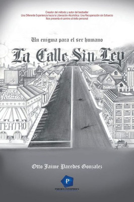La Calle Sin Ley (Spanish Edition)