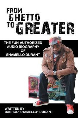 From Ghetto To Greater: