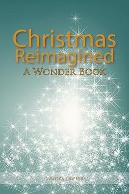 Christmas Reimagined