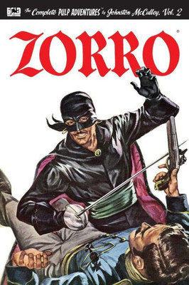Zorro #2: The Further Adventures Of Zorro (Zorro: The Complete Pulp Adventures)