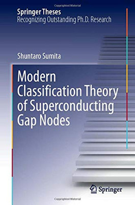 Modern Classification Theory of Superconducting Gap Nodes (Springer Theses)