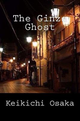 The Ginza Ghost: And Other Stories
