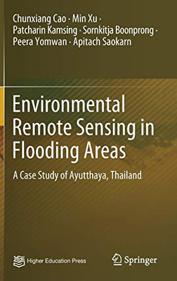 Environmental Remote Sensing in Flooding Areas: A Case Study of Ayutthaya, Thailand