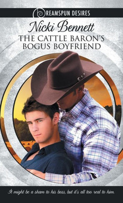 Cattle Baron's Bogus Boyfriend (Dreamspun Desires)