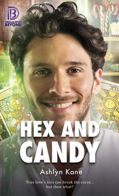 Hex And Candy (Dreamspun Beyond)