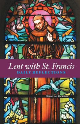 Lent With St. Francis: Daily Reflections