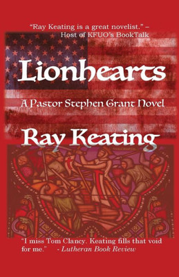 Lionhearts: A Pastor Stephen Grant Novel (The Pastor Stephen Grant Series)