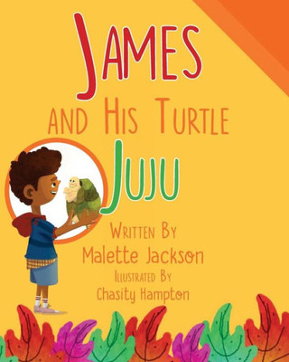 James And His Turtle Ju Ju