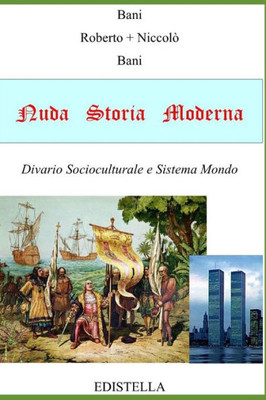 Nuda Storia Moderna: Il Divario Socio-Culturale In Europa (Italian Edition)