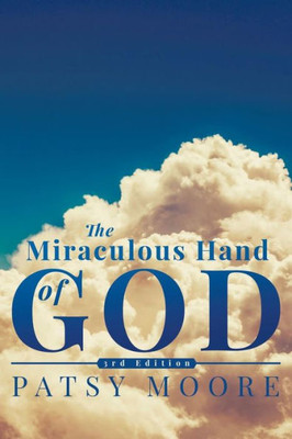 Miraculous Hand Of God