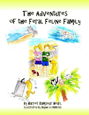 The Adventures Of The Feral Feline Family