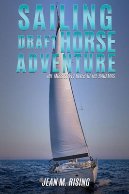 Sailing Draft Horse Adventure