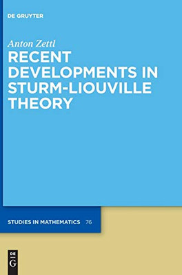 Recent Developments in Sturm-Liouville Theory (de Gruyter Studies in Mathematics)