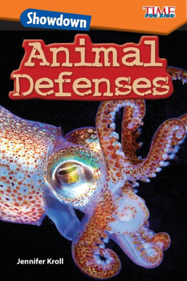 Showdown: Animal Defenses (Time For Kids Exploring Reading)