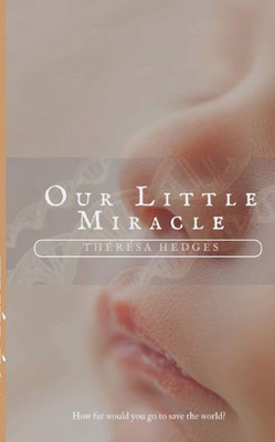 Our Little Miracle