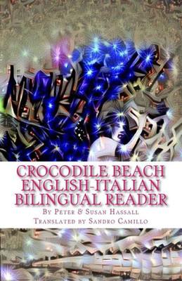 Crocodile Beach English-Italian Bilingual Reader (World English Bilingual Readers)