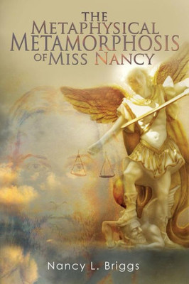 The Metaphysical Metamorphosis Of Miss Nancy