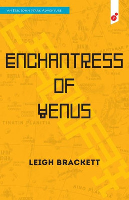 Enchantress Of Venus: An Eric John Stark Adventure