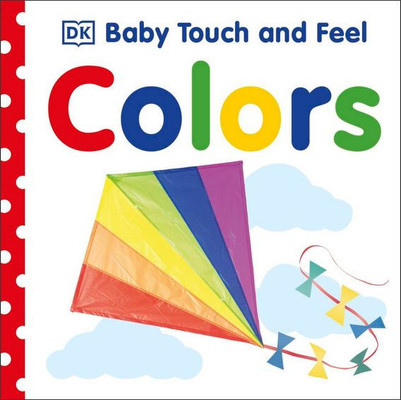 Baby Touch And Feel: Colors