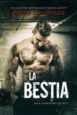La Bestia (Guardianes Del Rey) (Spanish Edition)