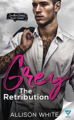 Grey: The Retribution (Spectrum Series)
