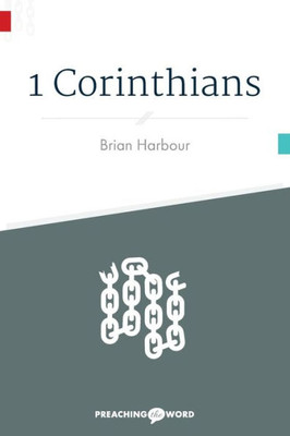 1 Corinthians (Preaching The Word)