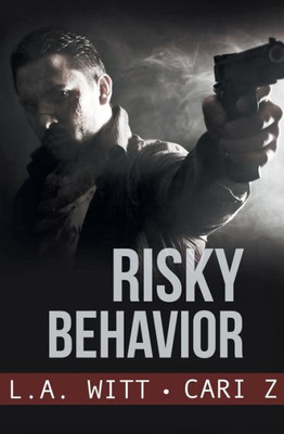 Risky Behavior (Bad Behavior)