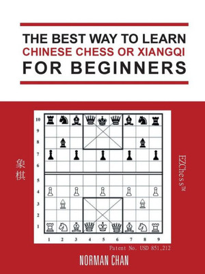 The Best Way To Learn Chinese Chess Or Xiangqi For Beginners