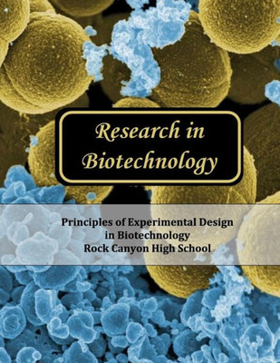 Research In Biotechnology (Principles Of Experimental Design In Biotechnology)