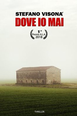 Dove Io Mai (Italian Edition)